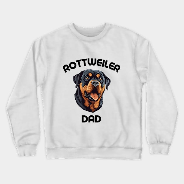 Rottweiler Dad Funny Gift Dog Breed Pet Lover Puppy Crewneck Sweatshirt by PoliticalBabes